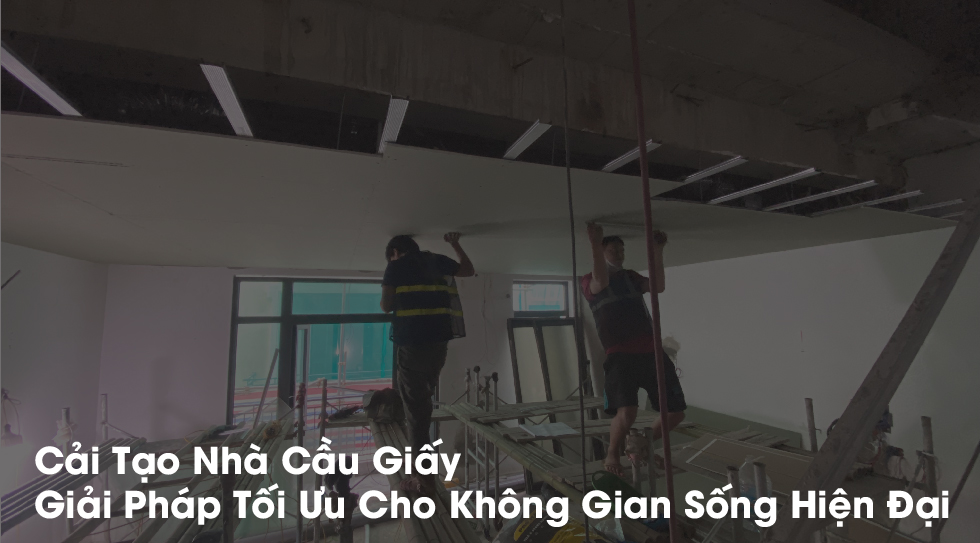 Cải Tạo Nhà Cầu Giấy