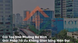 Cải Tạo Nhà Phường Ba Đình