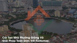 Cải Tạo Nhà Phường Giảng Võ