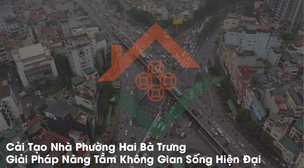 Cải Tạo Nhà Phường Hai Bà Trưng