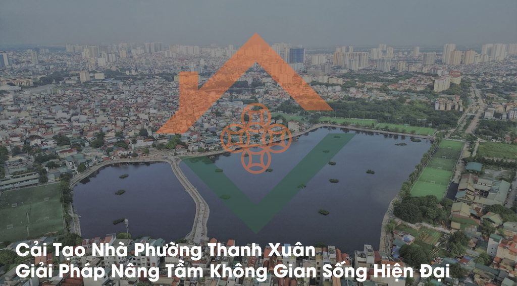 Cải Tạo Nhà Phường Thanh Xuân