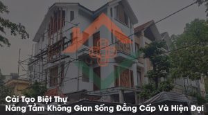 Cải Tạo Biệt Thự