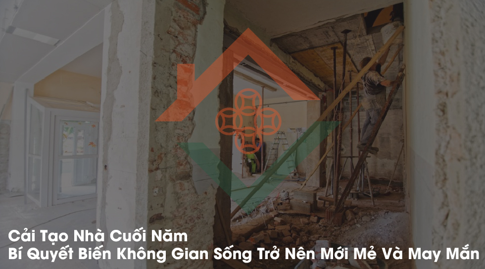 Cải Tạo Nhà Cuối Năm