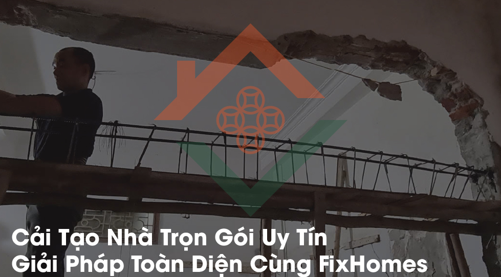 Cải Tạo Nhà Trọn Gói Uy Tín