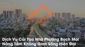 Cải Tạo Nhà Phường Bạch Mai