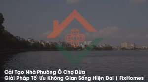 Cải Tạo Nhà Phường Ô Chợ Dừa