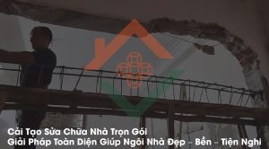 Cải Tạo Sửa Chữa Nhà Trọn Gói