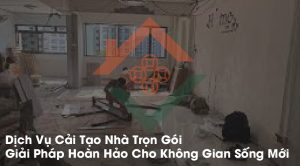dịch vụ cải tạo nhà trọn gói