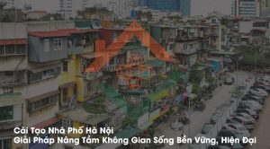 Cải Tạo Nhà Phố Hà Nội
