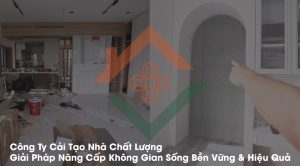 Công Ty Cải Tạo Nhà Chất Lượng