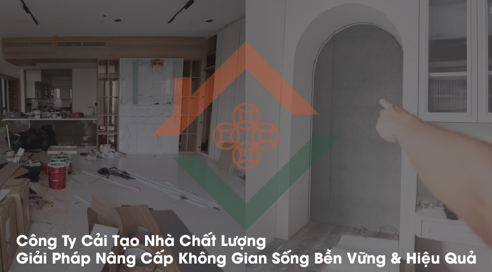 Công Ty Cải Tạo Nhà Chất Lượng